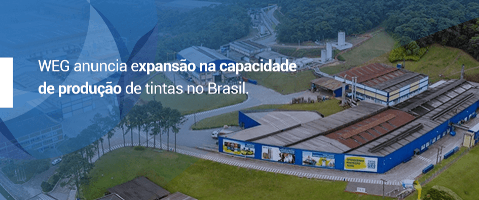 WEG anuncia expans&atilde;o na capacidade de produ&ccedil;&atilde;o de tintas no Brasil